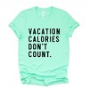 Simply Sage Market Vacation Calories Don't Count Short Sleeve Tee - 2 of 4
