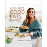 Rachael's Good Eats - by  Rachael Devaux (Hardcover)