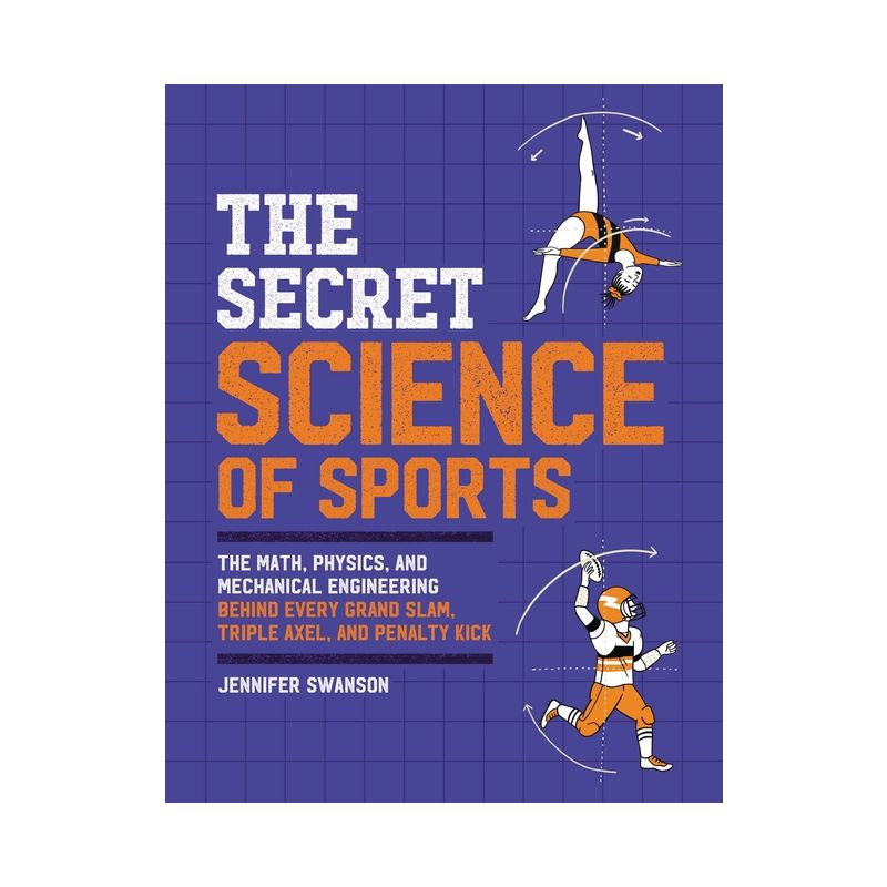 The Secret Science of Sports - by  Jennifer Swanson (Paperback), 1 of 2