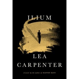 Ilium - by Lea Carpenter - 1 of 1