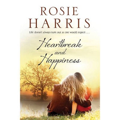 Heartbreak and Happiness - Large Print by  Rosie Harris (Hardcover)