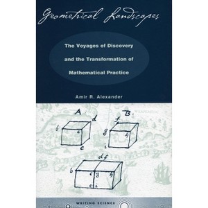 Geometrical Landscapes - (Writing Science) by  Amir R Alexander (Hardcover) - 1 of 1