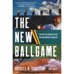 The New Ballgame - by  Russell A Carleton (Hardcover) - 1 of 1