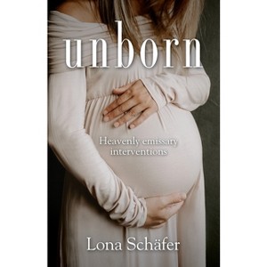 Unborn - 2nd Edition by  Lona Schäfer (Paperback) - 1 of 1