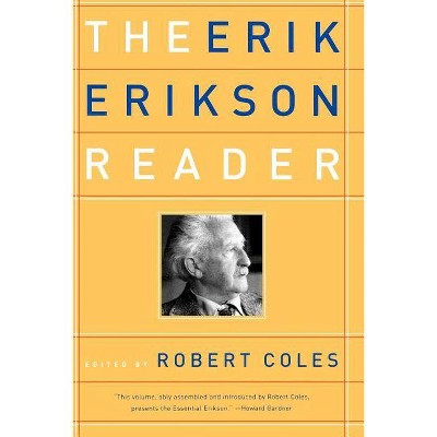 The Erik Erikson Reader - by  Erik Homburger Erikson (Paperback)