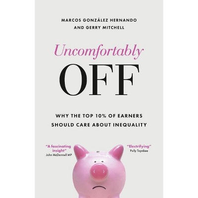 Uncomfortably Off - by  Marcos González Hernando & Gerry Mitchell (Hardcover)