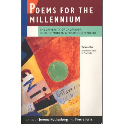 Poems for the Millennium, Volume One - (Poets for the Millennium (Paperback)) by  Jerome Rothenberg & Pierre Joris (Paperback)