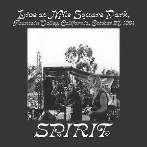 Spirit - Live at Mile Square Park, Fountain Valley, Ca, October 27, 1991 (CD) - 1 of 1