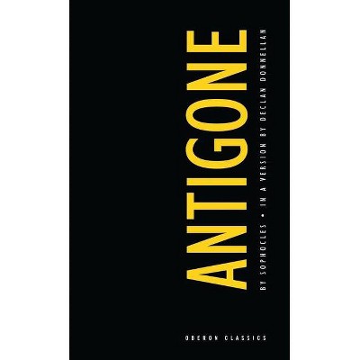 Antigone - (Oberon Classics) by  Sophocles Sophocles (Paperback)