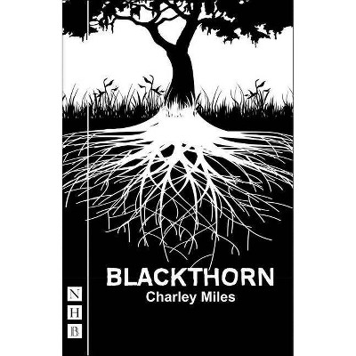 Blackthorn - by  Charley Miles (Paperback)