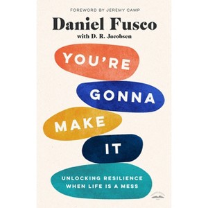You're Gonna Make It - by  Daniel Fusco (Paperback) - 1 of 1