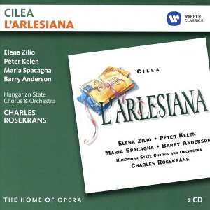 Elena Zilio & Peter Kelen & Hungarian State Chorus - Cilea: L'Arlesiana (CD) - 1 of 1