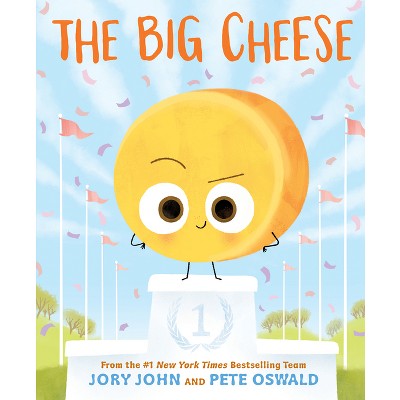 The Big Cheese - (Food Group) by  Jory John (Hardcover)