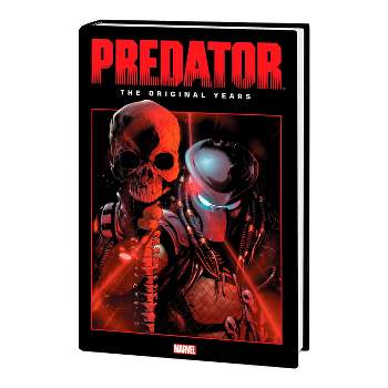 Predator: The Original Years Omnibus Vol. 1 - by  Mark Verheiden & Marvel Various (Hardcover)