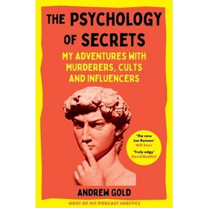 The Psychology of Secrets - by Andrew Gold - 1 of 1