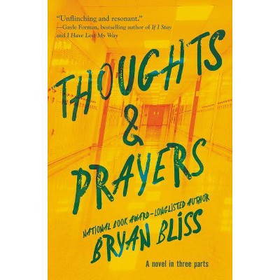  Thoughts & Prayers - by  Bryan Bliss (Hardcover) 