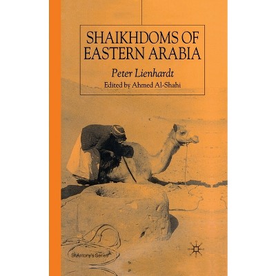 Shaikhdoms of Eastern Arabia - (St. Antony's Series) by  P Lienhardt (Paperback)