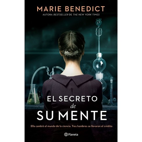 El secreto de su mente - Marie Benedict | PlanetadeLibros