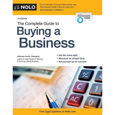 The Complete Guide to Buying a Business - 4th Edition by  Fred S Steingold (Paperback)