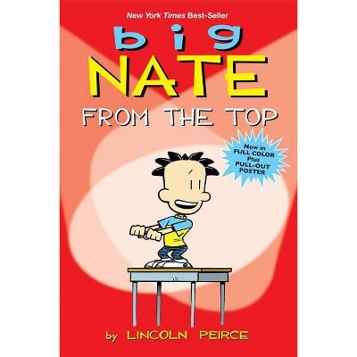 Big Nate From The Top ( Big Nate) (Original) (Paperback) by Lincoln Peirce