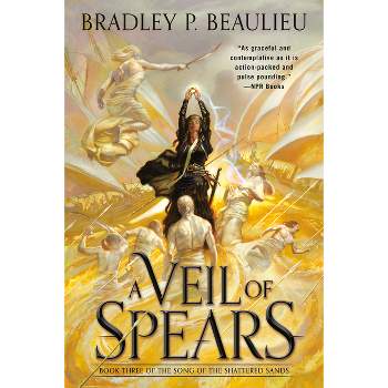 A Veil of Spears - (Song of Shattered Sands) by  Bradley P Beaulieu (Paperback)