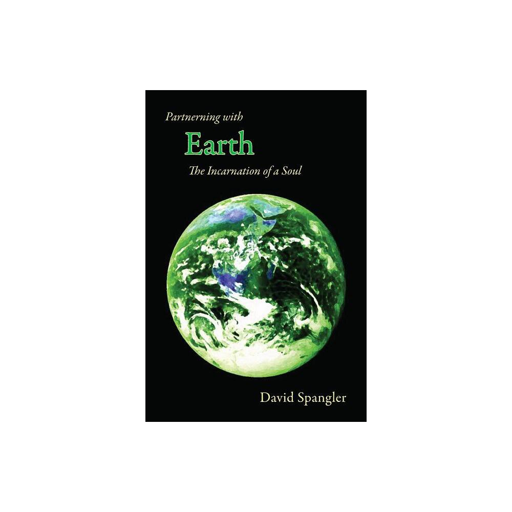 Partnering with Earth - by David Spangler (Paperback)