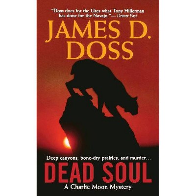 Dead Soul - by  James D Doss (Paperback)