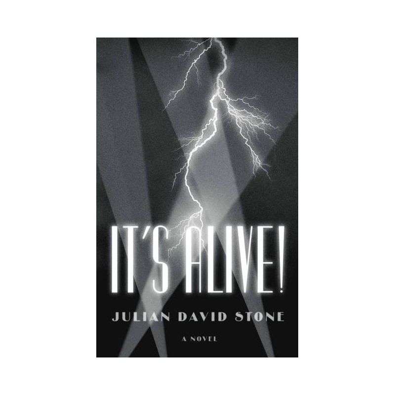 It's Alive! - by  Julian David Stone (Hardcover), 1 of 2
