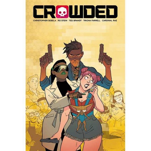 Crowded, Vol. 1 by Christopher Sebela