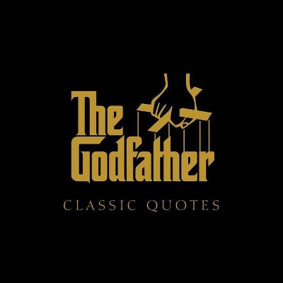 The Godfather Classic Quotes - by  Carlo DeVito (Hardcover)