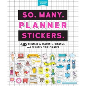 So. Many. Planner Stickers. - (Pipsticks+workman) (Paperback) - 1 of 1