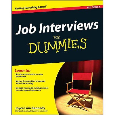 Job Interviews for Dummies - (For Dummies) 4th Edition by  Joyce Lain Kennedy (Paperback)