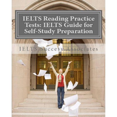 IELTS Reading Practice Tests - by  Ielts Success Associates (Paperback)