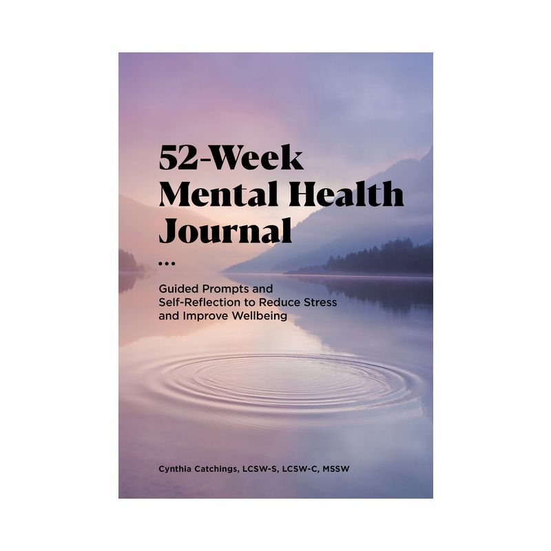 52-Week Mental Health Journal - by  Cynthia Catchings (Paperback), 1 of 2