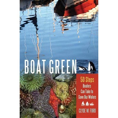 Boat Green - by  Clyde W Ford (Paperback)