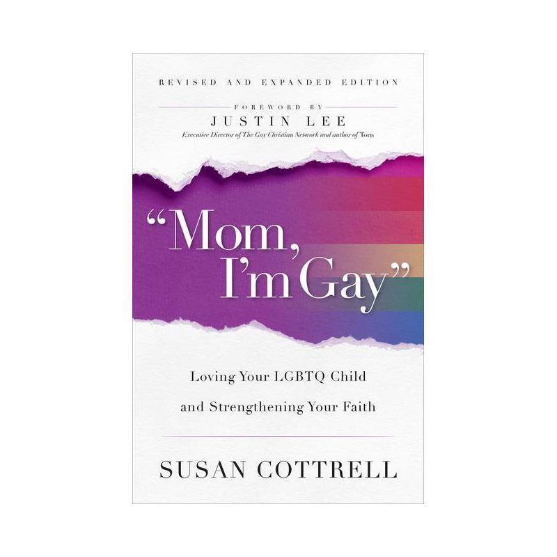 Mom, I'm Gay, Revised and Expanded Edition - by  Susan Cottrell (Paperback), 1 of 2