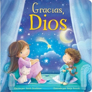 Tender Moments: Gracias, Dios - Thank You God (Spanish Edition) - by  Sarah Bradshaw (Board Book) - 1 of 1