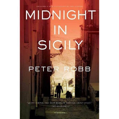 Midnight in Sicily - by  Peter Robb (Paperback)