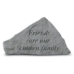 Kay Berry - Inc. 71520 Friends Are Our Chosen Family - Garden Accent - 5 Inches x 2.75 Inches - 1 of 1