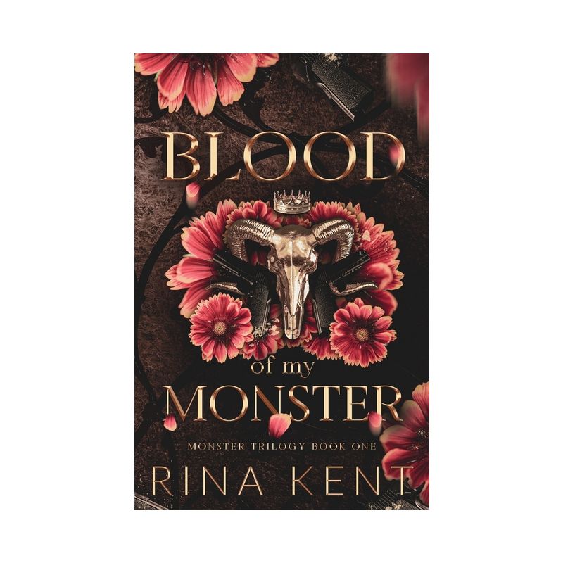 Blood of My Monster - (Monster Trilogy Special Edition Print) by Rina Kent, 1 of 2