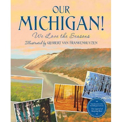 Our Michigan! - by  Sleeping Bear Press (Hardcover)