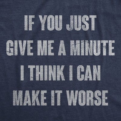 Мужские футболки Crazy Dog T-Shirts, Inc. Mens Funny T Shirts If You Just Give Me A Minute I Think I Can Make It Worse Sarcastic Tee for Men - Crazy Dog Men's T Shirt With Sarcastic XL — фото 2