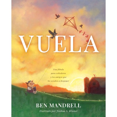 Vuela - by  Ben Mandrell (Hardcover)