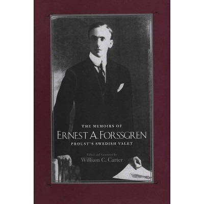 Memoirs of Ernest A. Forssgren - by  Ernest A Forssgren (Hardcover)