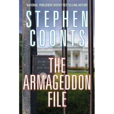 The Armageddon File - (Tommy Carmellini) by  Stephen Coonts (Hardcover)