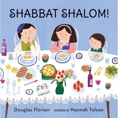 Shabbat Shalom! - by  Douglas Florian (Board Book)