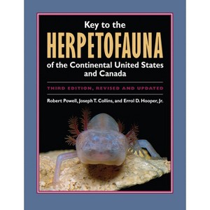 Key to the Herpetofauna of the Continental United States and Canada - by  Robert Powell & Joseph T Collins & A01 (Paperback) - 1 of 1