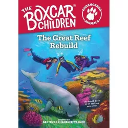 The Great Reef Rebuild - (The Boxcar Children Endangered Animals)