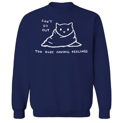 Rerun Island Men's Can'T Go Out, Too Busy Having Feelings Long Sleeve Graphic Cotton Sweatshirt