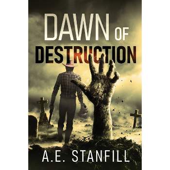 Dawn Of Destruction - Large Print by  A E Stanfill (Paperback)